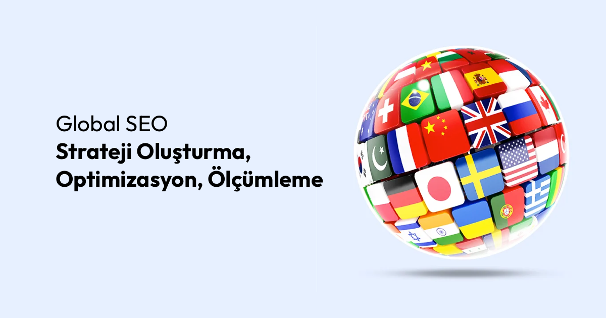 Global SEO: Strateji Oluşturma, Optimizasyon, Ölçümleme