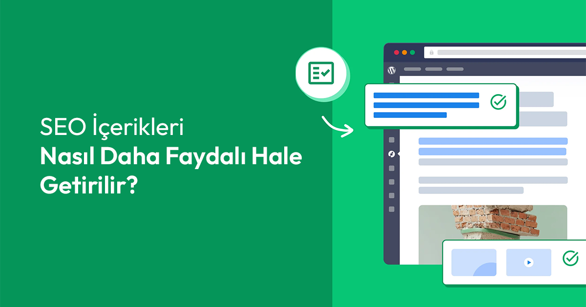 SEO İçerikleri Nasıl Daha Faydalı Hale Getirilir?
